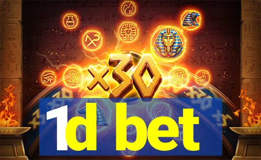 1d bet